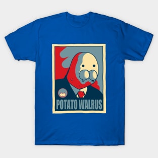 Potato Walrus Campaign Poster T-Shirt